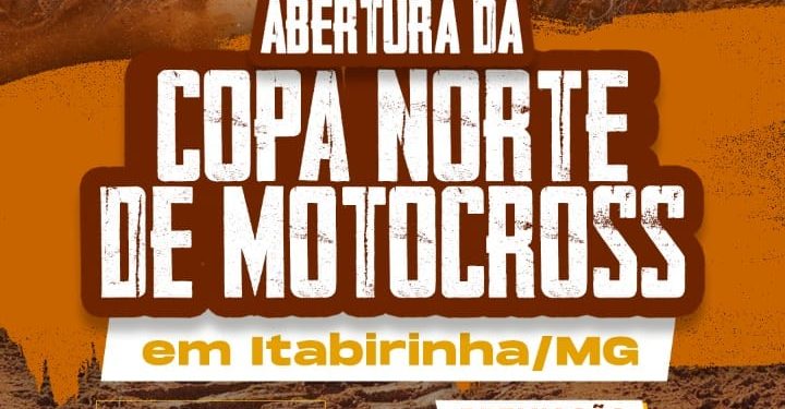 Abertura Copa Norte de Motocross acontece em Itabirinha nos dias 30/04 e 01/05, última semana para Inscrição, premiação de 14 mil