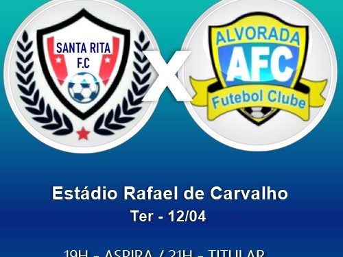 Pelo  YouTube e Facebook  Santa Rita  e Alvorada  fazem o jogo da 8ª Rodada da Taça Cidade Mantena 2022