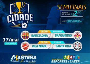 Expectativa de casa cheia  para primeira semifinal   da Taça Cidade Mantena  2022 nesta terça, (17), no Estádio Municipal Rafael de Carvalho 