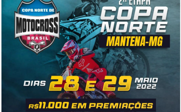 Com promessa de muita adrenalina  2ª etapa da Copa Norte de Motocross  dias 28, 29/05  em Mantena, 11 mil  reais de premiação 