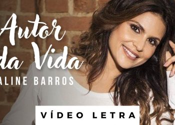 Mantena Online Recomenda: Aline Barros – Autor da Vida