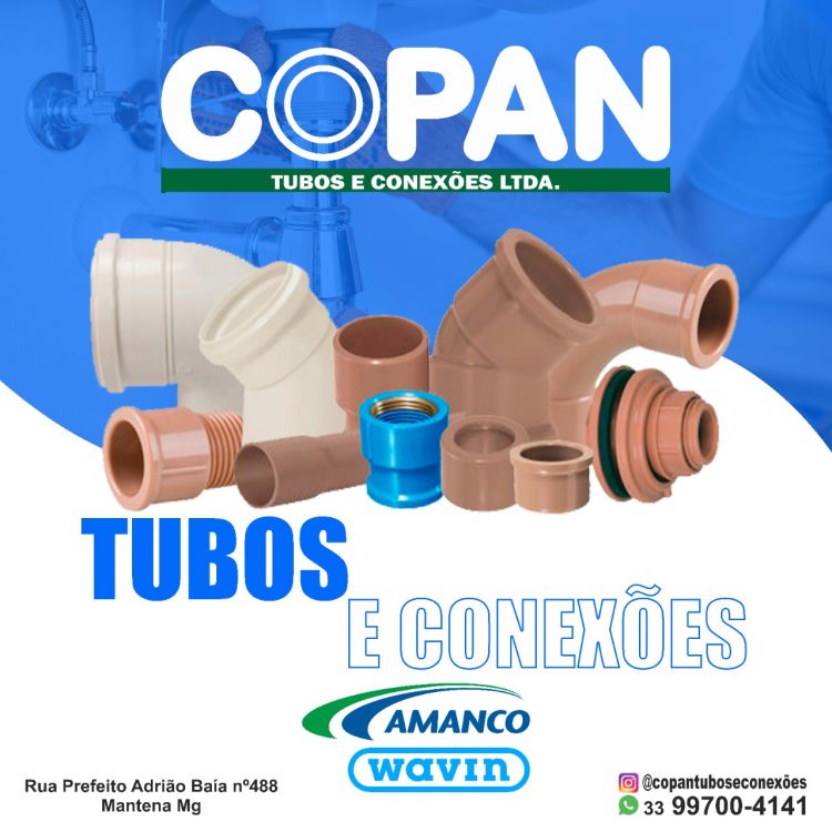 COPAN – Tubos e Conexões  inaugura sua  nova loja na Rua Adrião Baía, 488, no centro de  Mantena, 19 de novembro  