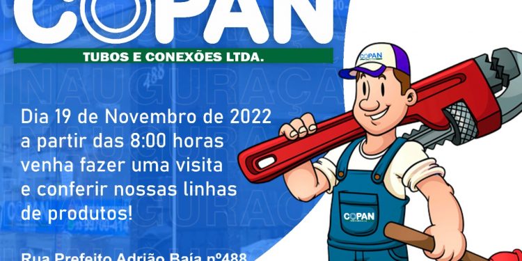 COPAN – Tubos e Conexões  inaugura sua  nova loja na Rua Adrião Baía, 488, no centro de  Mantena, 19 de novembro  
