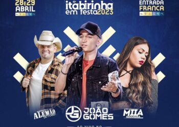 João Gomes, Alemão do Forró e Miia Siqueira, 10ª Itabirinha em Festa 2023 apresenta shows de primeira grandeza nos próximos 28 e 29 de abril; simplesmente imperdível!
