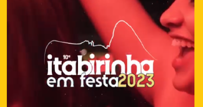 Prepara-se… Vem aí! 10º Itabirinha em Festa 2023 , ainda maior, aguardem mais informações… 