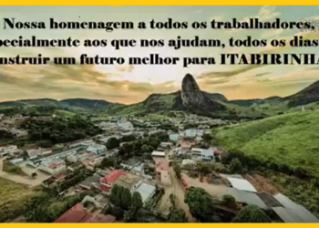 Prefeito Dr. Lucas Donadia deixa suas homenagens aos trabalhadores “Especialmente aos que nos ajudam, todos os dias, a construir um futuro melhor para ITABIRINHA”