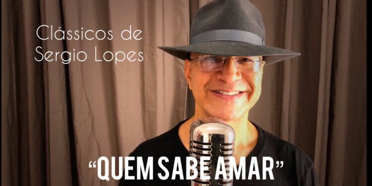 Mantena Online Recomenda: Quem sabe amar – Sérgio Lopes