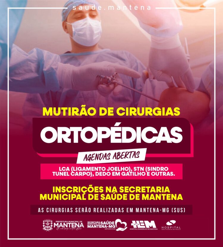 Parceria entre Prefeitura Municipal (via Secretaria de Saúde)  e Hospitais na realização de  Mutirão de Cirurgias apontam um novo tempo em  Mantena 