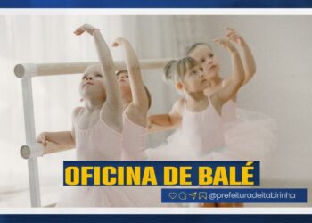 Estão abertas as inscrições (até 05 de Fevereiro) para “Oficina de Balé” para crianças de 04 à 15 anos em Itabirinha 