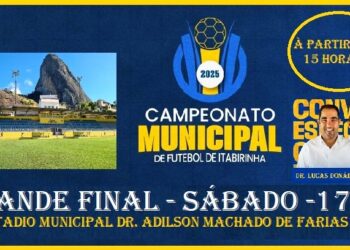 Sábado, (17), de decisão do Campeonato Municipal de futebol de Itabirinha 2025; Participe, traga a sua família e solte a voz, venha vibrar, emoção até o apito final.