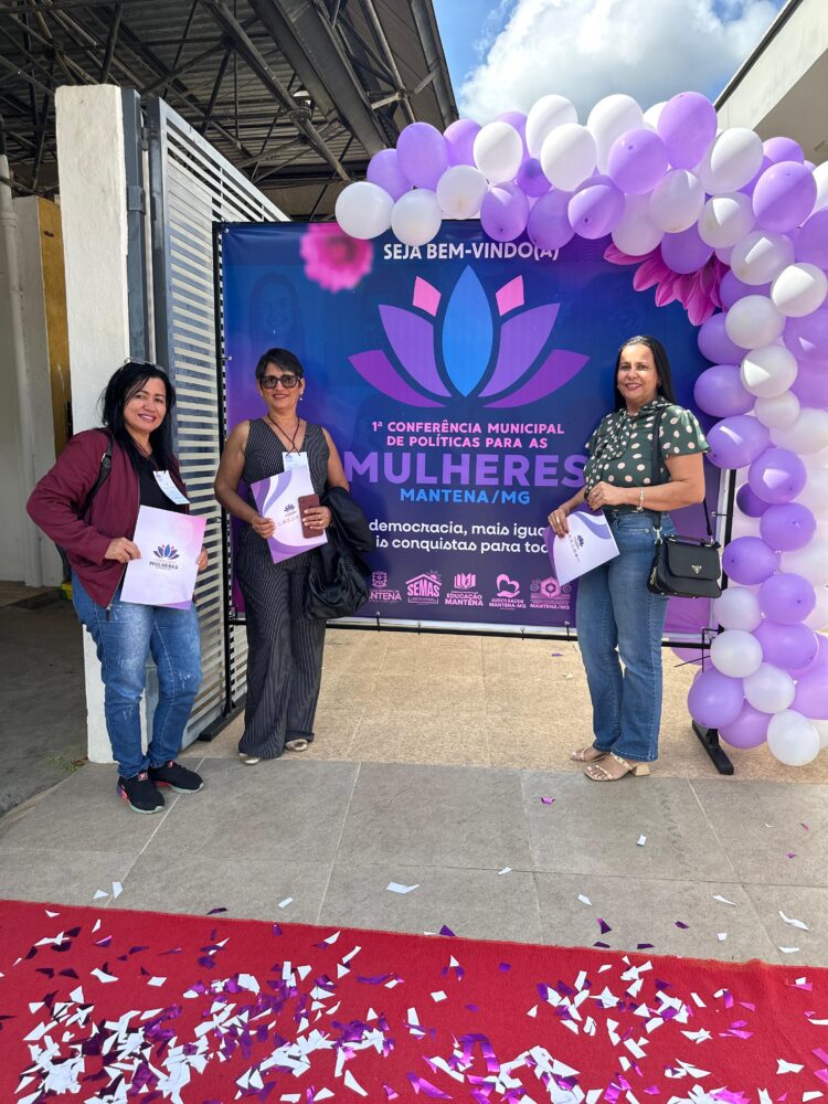 Prefeitura de Mantena realiza 1ª Conferência Municipal voltada às mulheres com dispositivo composto exclusivamente por mulheres