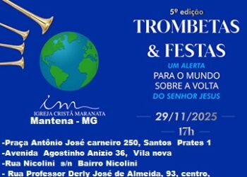 Igreja Cristã Maranata Convida! 5ª Edição Trombetas & Festas – Um Alerta para o Mundo sobre a Volta do Senhor Jesus! – Sábado, (29 de Novembro), 17 horas,