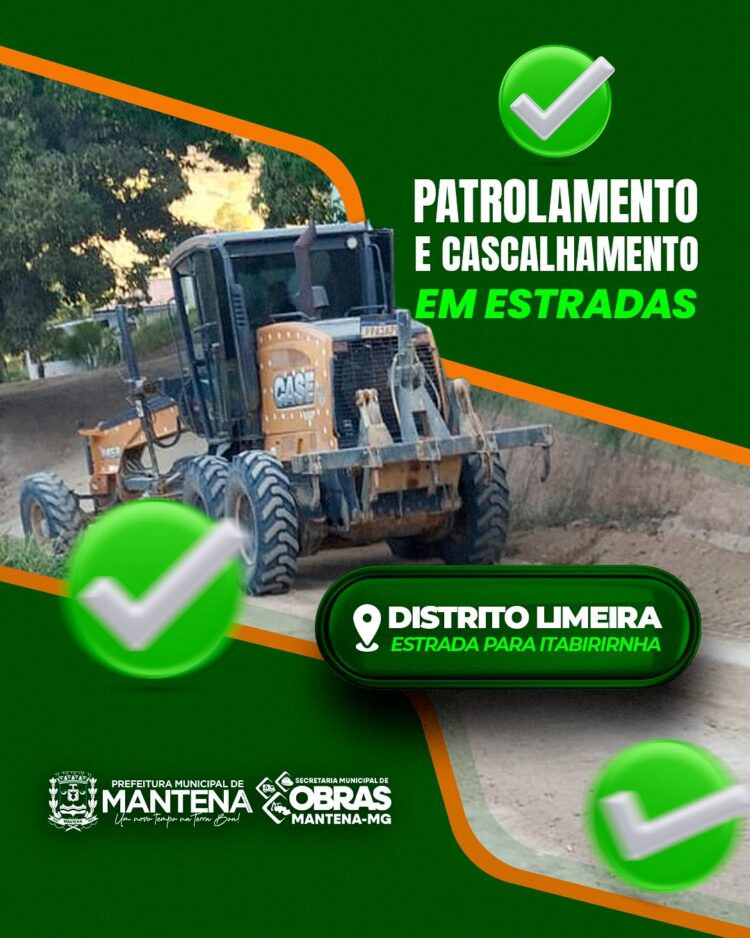 Prefeitura de Mantena patrola e  cascalha estradas que ligam Limeira X Itabirinha; e Limeira X Nova Belém