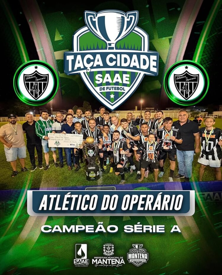 A Hegemonia  do futebol de Mantena  está de Volta: O Atlético Operário Conquista os dois quadros  do 36º Campeonato Regional de Futebol Amador de Floresta 2025.