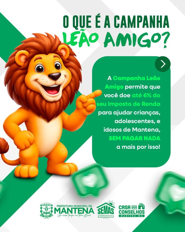 Transforme seu Imposto em Cuidado: Campanha “Leão Amigo” Mobiliza Mantena