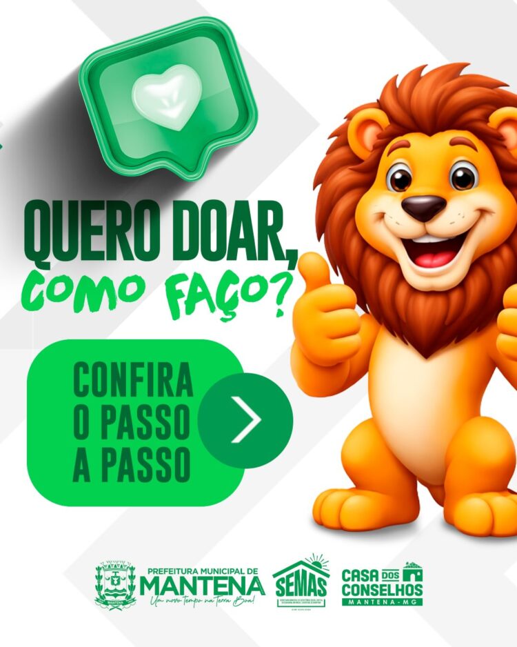 Transforme seu Imposto em Cuidado: Campanha “Leão Amigo” Mobiliza Mantena