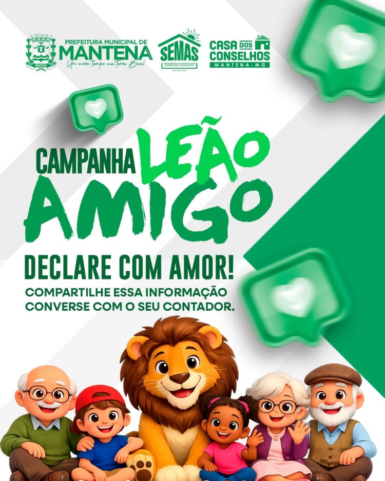 Transforme seu Imposto em Cuidado: Campanha “Leão Amigo” Mobiliza Mantena