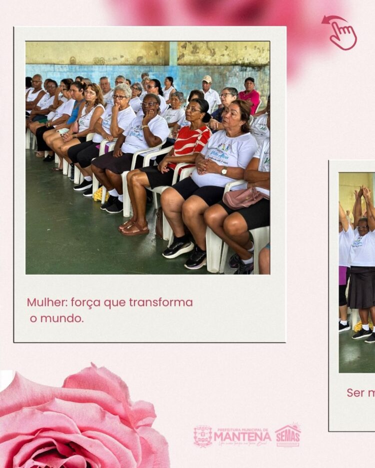 Empoderamento e Afeto: Assistência Social de Mantena celebra o Mês da Mulher com o Grupo Vida Ativa