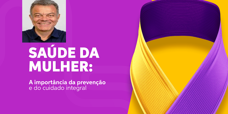 Marquinhos da Saúde Alerta Para o Cuidado Integral no Dia da Saúde da Mulher
