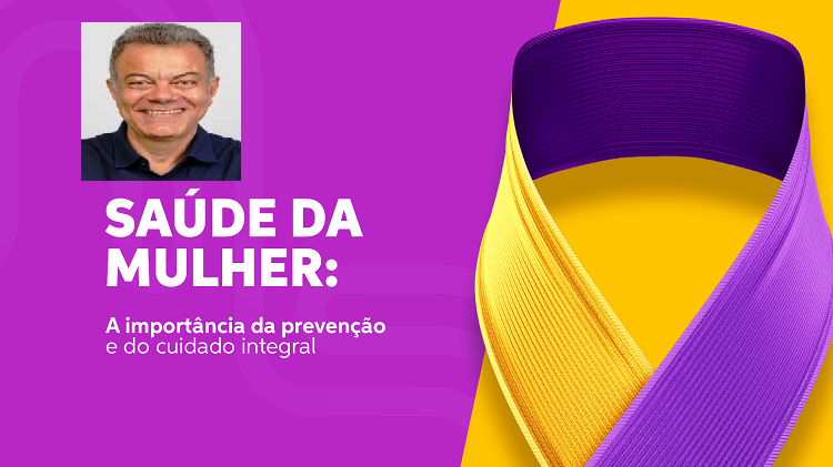 Marquinhos da Saúde Alerta Para o Cuidado Integral no Dia da Saúde da Mulher