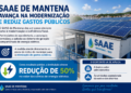 SAAE Mantena adere à geração compartilhada de energia e reduz conta de luz pela metade