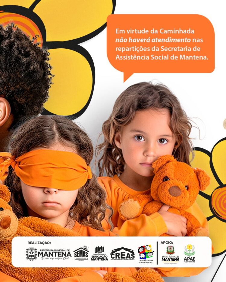 Assistência Social de Mantena Realiza Caminhada Maio Laranja nesta Segunda (18), às 08h00
