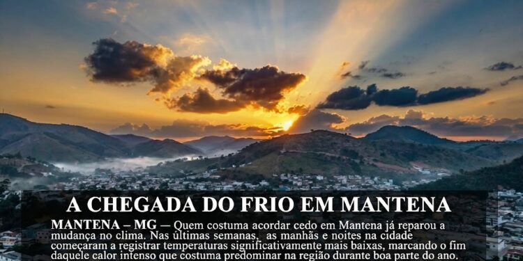 Termômetros em queda: Mantena sente os primeiros reflexos do frio e junho promete noites ainda mais geladas