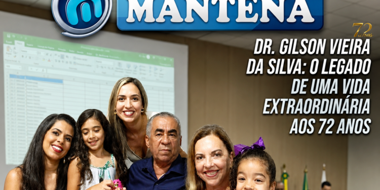 Uma Vida que Inspira e Transforma: Dr. Gilson Vieira da Silva Celebra 72 Anos de Legado e Dedicação