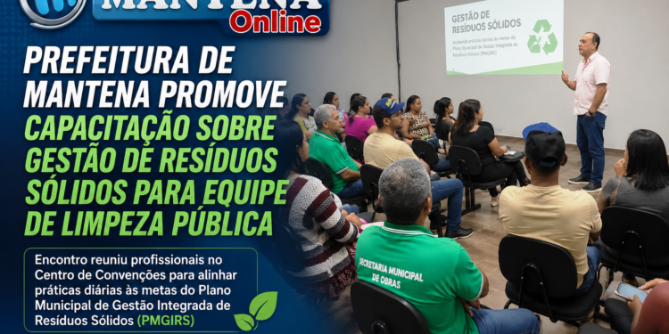 Prefeitura de Mantena promove capacitação sobre gestão de resíduos sólidos para equipe de limpeza pública