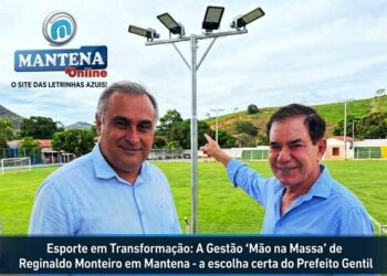 Esporte em Transformação: A Gestão “Mão na Massa” de Reginaldo Monteiro em Mantena