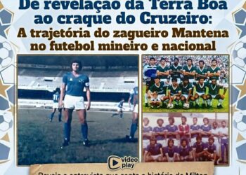 De revelação da Terra Boa ao craque do Cruzeiro: A trajetória do zagueiro Mantena no futebol mineiro e nacional